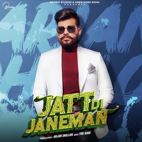 Jatt Di Janeman Arjan Dhillon mp3 song download, Jatt Di Janeman Arjan Dhillon full album mp3 song