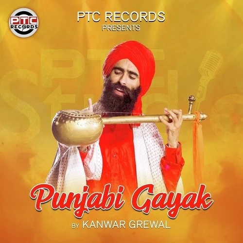 Punjabi Gayak Kanwar Grewal mp3 song download, Punjabi Gayak Kanwar Grewal full album mp3 song