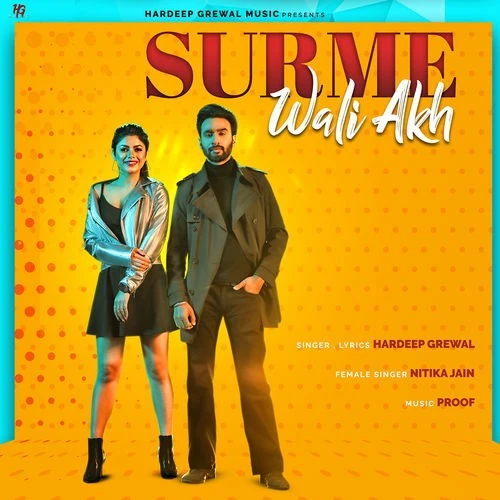 Surme Wali Akh Hardeep Grewal, Nitika Jain mp3 song download, Surme Wali Akh Hardeep Grewal, Nitika Jain full album mp3 song