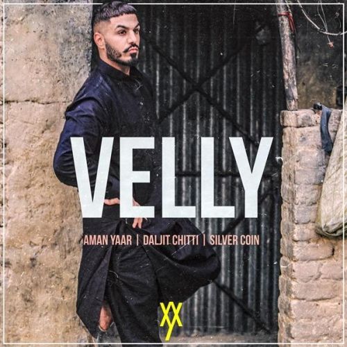 Velly Aman Yaar mp3 song download, Velly Aman Yaar full album mp3 song