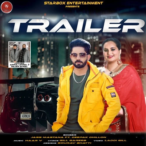 Trailer Deepak Dhillon, Jass Mastana mp3 song download, Trailer Deepak Dhillon, Jass Mastana full album mp3 song