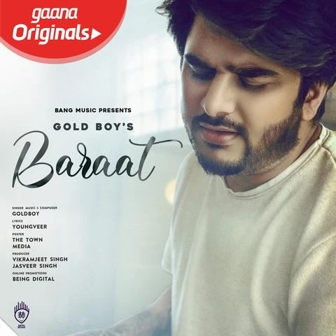 Baraat Goldboy mp3 song download, Baraat Goldboy full album mp3 song