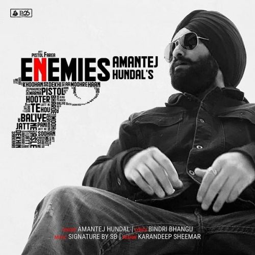 Enemies Amantej Hundal mp3 song download, Enemies Amantej Hundal full album mp3 song