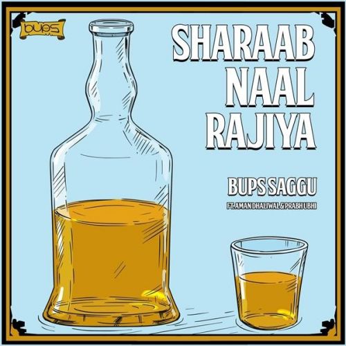 Sharaab Naal Rajiya Aman Dhaliwal, Prabh Ubhi mp3 song download, Sharaab Naal Rajiya Aman Dhaliwal, Prabh Ubhi full album mp3 song