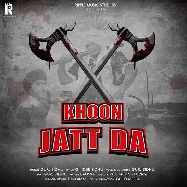 Khoon Jatt Da Gurj Sidhu mp3 song download, Khoon Jatt Da Gurj Sidhu full album mp3 song