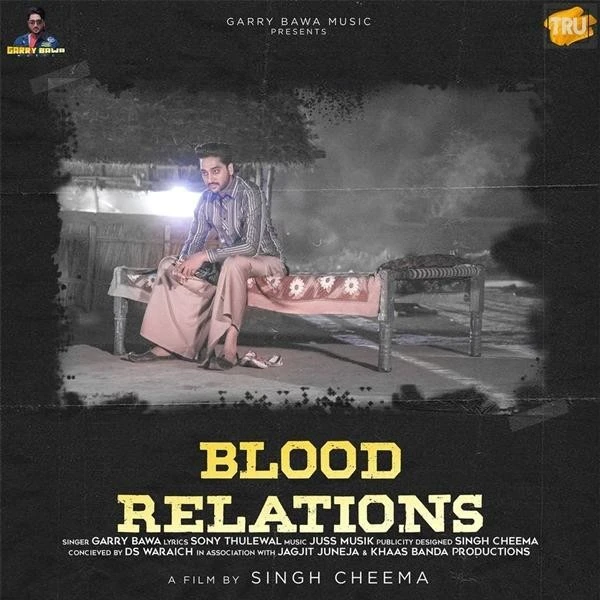 Blood Relations Garry Bawa mp3 song download, Blood Relations Garry Bawa full album mp3 song