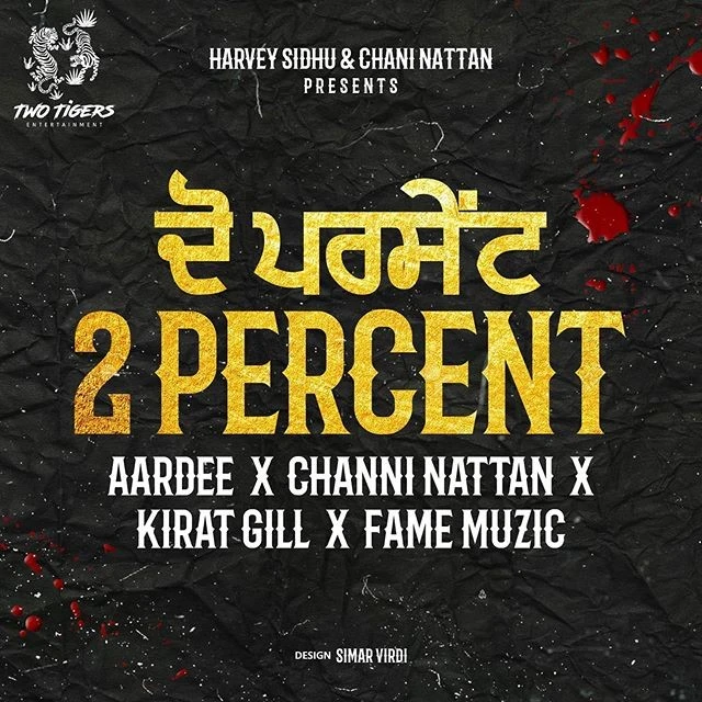 2 Percent Aardee, Chani Nattan mp3 song download, 2 Percent Aardee, Chani Nattan full album mp3 song