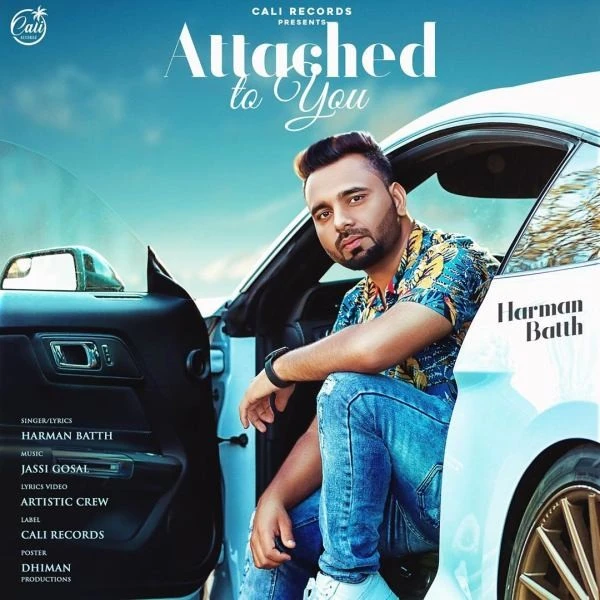 Attached To You Harman Batth mp3 song download, Attached To You Harman Batth full album mp3 song