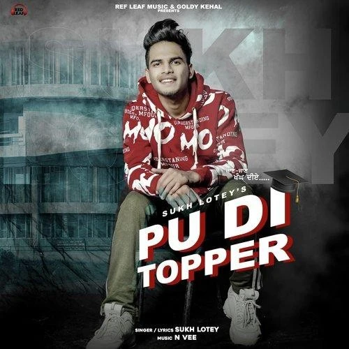 Pu Di Topper Sukh Lotey mp3 song download, Pu Di Topper Sukh Lotey full album mp3 song