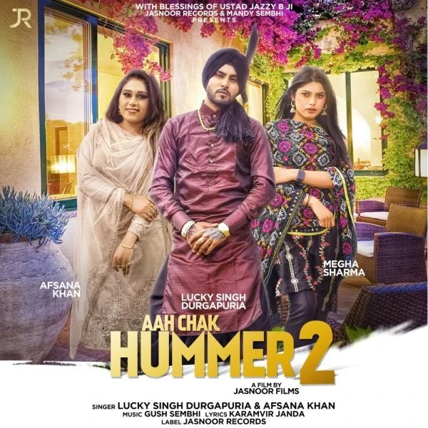 Aah Chak Hummer 2 Lucky Singh Durgapuria, Afsana Khan mp3 song download, Aah Chak Hummer 2 Lucky Singh Durgapuria, Afsana Khan full album mp3 song