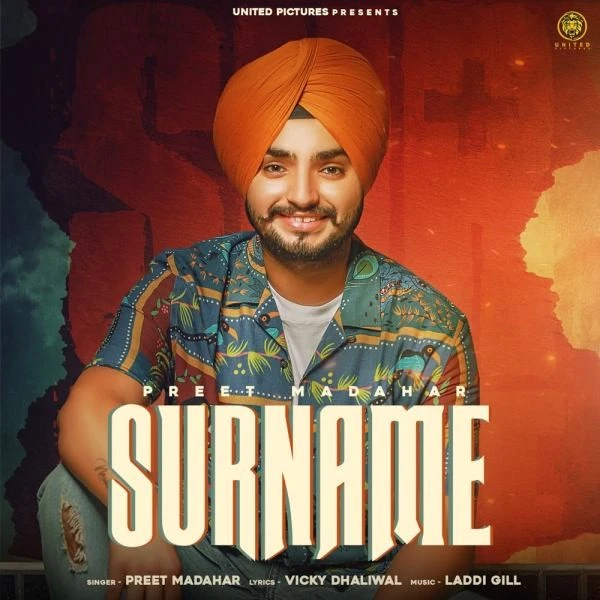 Surname Preet Madahar mp3 song download, Surname Preet Madahar full album mp3 song