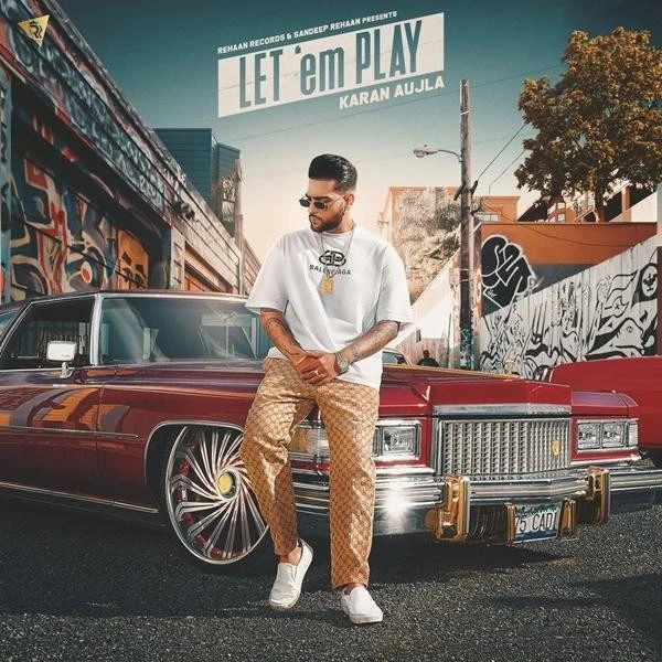 Let em Play Karan Aujla mp3 song download, Let em Play Karan Aujla full album mp3 song
