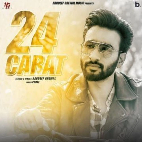24 Carat Hardeep Grewal mp3 song download, 24 Carat Hardeep Grewal full album mp3 song