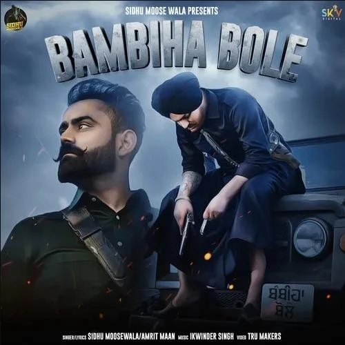 Bambiha Bole Amrit Maan, Sidhu Moose Wala mp3 song download, Bambiha Bole Amrit Maan, Sidhu Moose Wala full album mp3 song