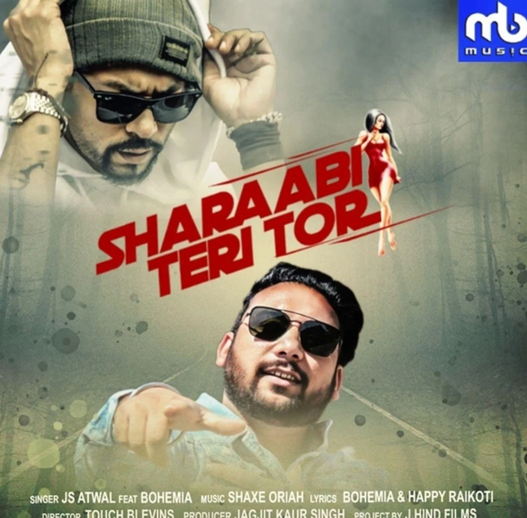 Sharaabi Teri Tor JS Atwal, Bohemia mp3 song download, Sharaabi Teri Tor JS Atwal, Bohemia full album mp3 song