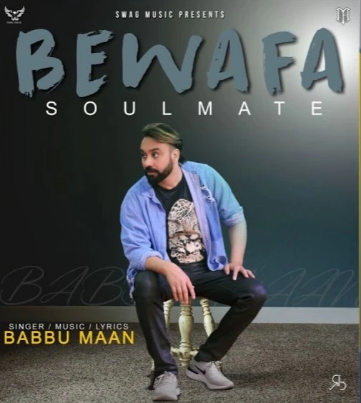 Bewafa Soulmate Babbu Maan mp3 song download, Bewafa Soulmate Babbu Maan full album mp3 song