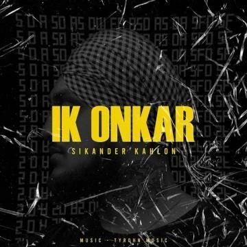 Ik Onkar Sikander Kahlon mp3 song download, Ik Onkar Sikander Kahlon full album mp3 song