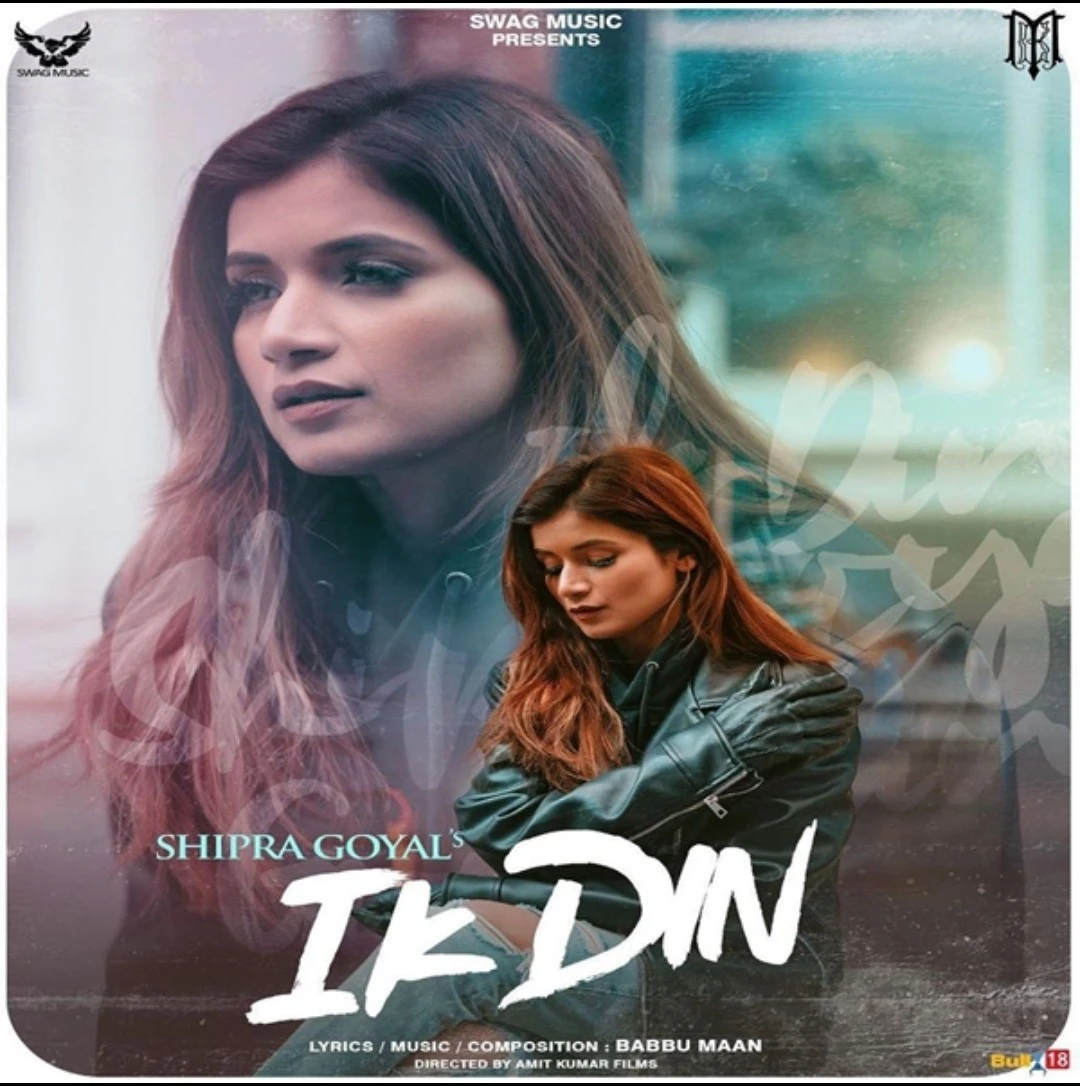 Ik Din Shipra Goyal mp3 song download, Ik Din Shipra Goyal full album mp3 song