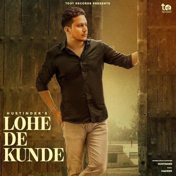 Lohe De Kunde Hustinder mp3 song download, Lohe De Kunde Hustinder full album mp3 song