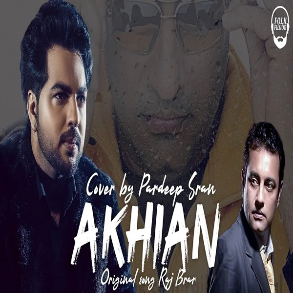 Akhian Pardeep Sran mp3 song download, Akhian Pardeep Sran full album mp3 song