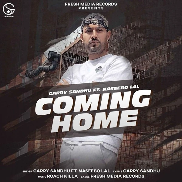 Coming Home Garry Sandhu, Naseebo Lal mp3 song download, Coming Home Garry Sandhu, Naseebo Lal full album mp3 song