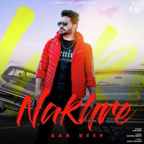 Nakhre Aar Deep mp3 song download, Nakhre Aar Deep full album mp3 song