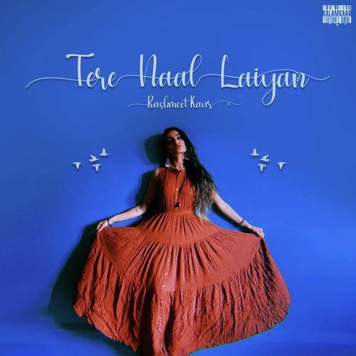 Tere Naal Laiyan Rashmeet Kaur mp3 song download, Tere Naal Laiyan Rashmeet Kaur full album mp3 song