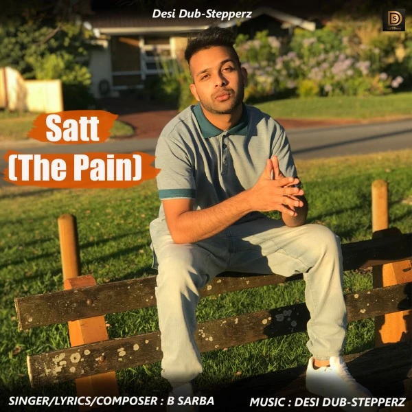 Satt (The Pain) B Sarba mp3 song download, Satt (The Pain) B Sarba full album mp3 song
