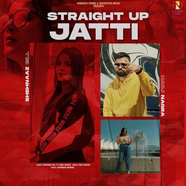 Straight Up Jatti Shehnaaz Gill mp3 song download, Straight Up Jatti Shehnaaz Gill full album mp3 song