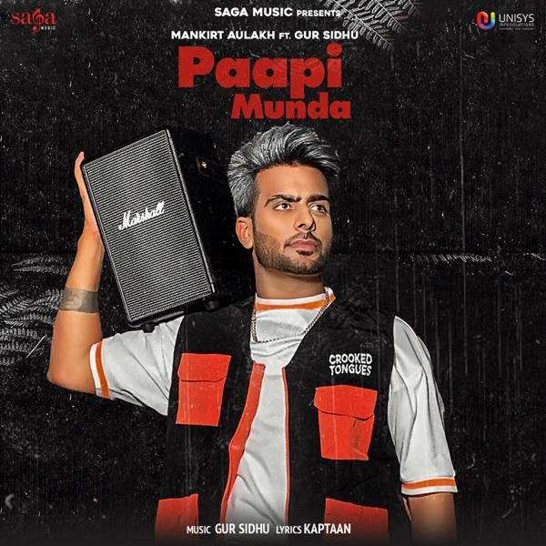 Paapi Munda Mankirt Aulakh mp3 song download, Paapi Munda Mankirt Aulakh full album mp3 song