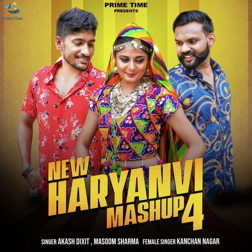 New Haryanvi Mashup 4 Akash Dixit, Masoom Sharma, Kanchan Nagar mp3 song download, New Haryanvi Mashup 4 Akash Dixit, Masoom Sharma, Kanchan Nagar full album mp3 song