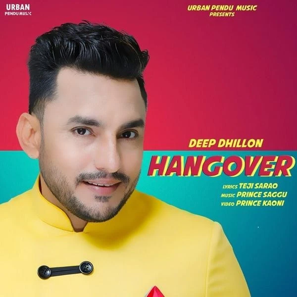 Hangover Deep Dhillon mp3 song download, Hangover Deep Dhillon full album mp3 song
