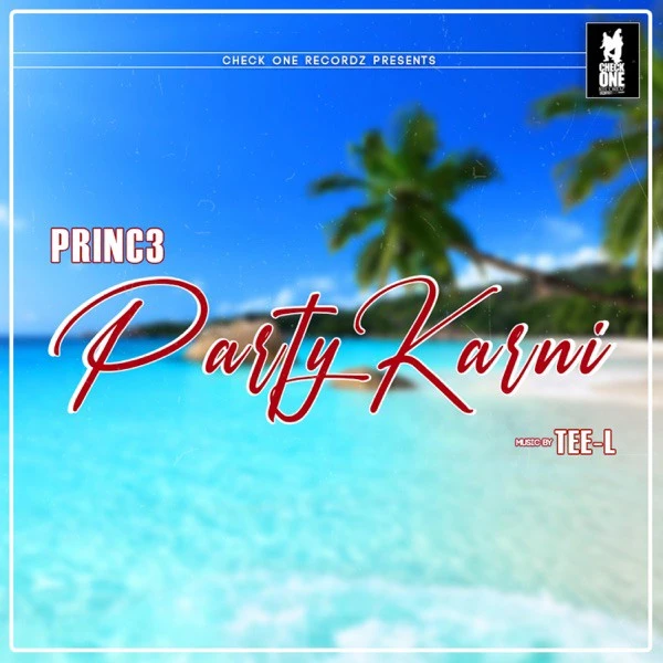 Party Karni Princ3 mp3 song download, Party Karni Princ3 full album mp3 song