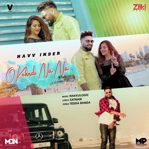 O Kehndi Na Na Navv Inder mp3 song download, O Kehndi Na Na Navv Inder full album mp3 song