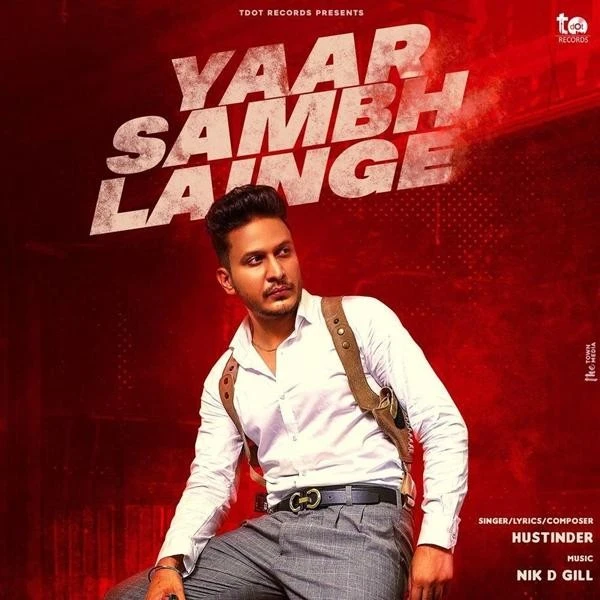 Yaar Sambh Lainge Hustinder mp3 song download, Yaar Sambh Lainge Hustinder full album mp3 song