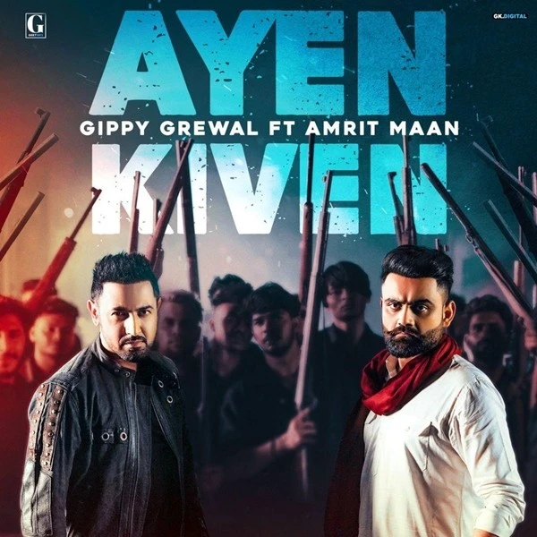 Ayen Kiven Gippy Grewal, Amrit Maan mp3 song download, Ayen Kiven Gippy Grewal, Amrit Maan full album mp3 song