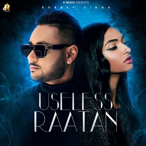 Useless Rataan Robbey Singh mp3 song download, Useless Rataan Robbey Singh full album mp3 song