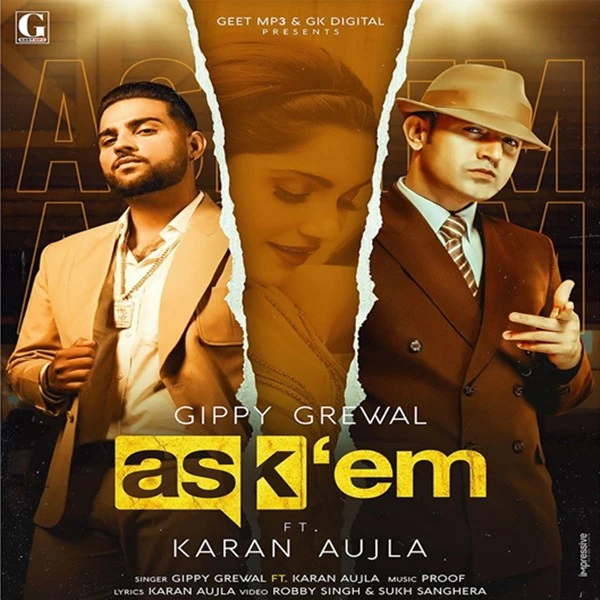 Ask Them Gippy Grewal, Karan Aujla mp3 song download, Ask Them Gippy Grewal, Karan Aujla full album mp3 song