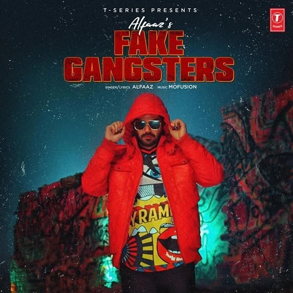 Fake Gangster Alfaaz mp3 song download, Fake Gangster Alfaaz full album mp3 song