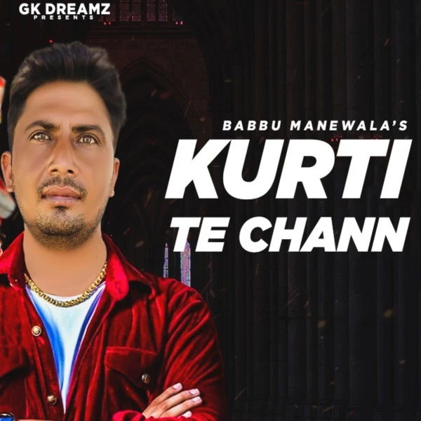 Kurti Te Chann Remix Babbu Manewala mp3 song download, Kurti Te Chann Remix Babbu Manewala full album mp3 song