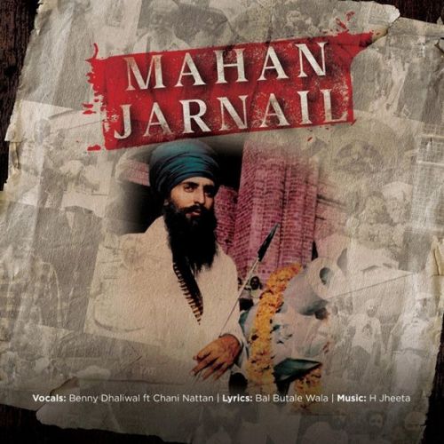 Mahan Jarnail Benny Dhaliwal, Chani Nattan mp3 song download, Mahan Jarnail Benny Dhaliwal, Chani Nattan full album mp3 song