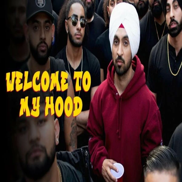 Welcome To My Hood Diljit Dosanjh, Rajwinder Singh Randiala mp3 song download, Welcome To My Hood Diljit Dosanjh, Rajwinder Singh Randiala full album mp3 song