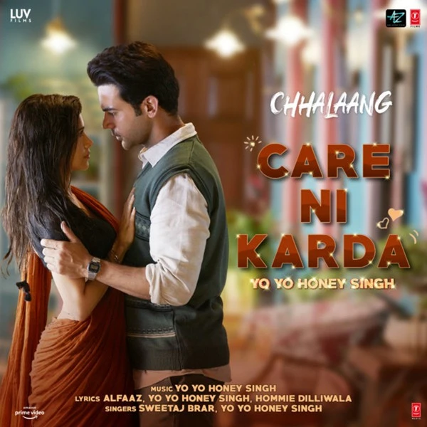 Care Ni Karda (Chhalaang) Yo Yo Honey Singh, Sweetaj Brar mp3 song download, Care Ni Karda (Chhalaang) Yo Yo Honey Singh, Sweetaj Brar full album mp3 song