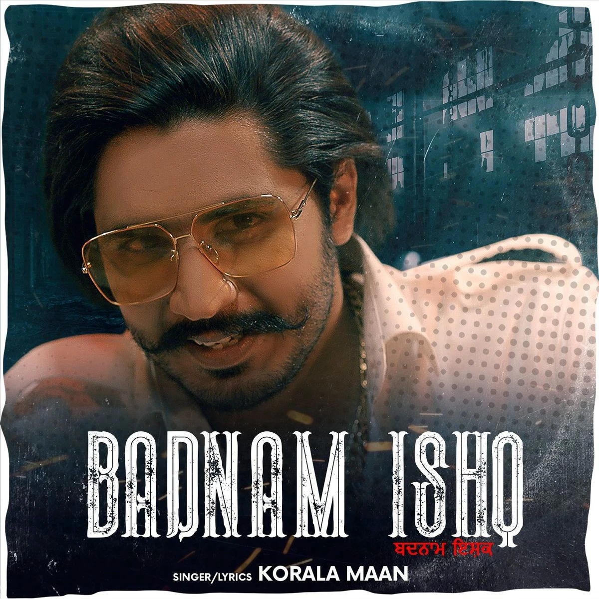 Badnam Ishq Korala Maan mp3 song download, Badnam Ishq Korala Maan full album mp3 song