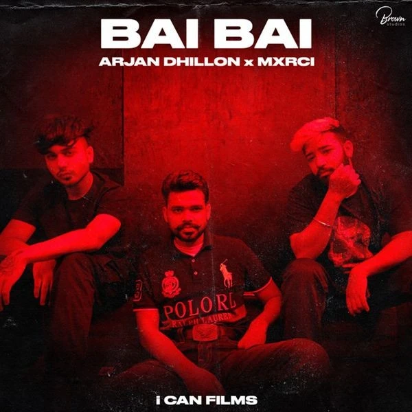 Bai Bai (Full Song) Arjan Dhillon mp3 song download, Bai Bai (Full Song) Arjan Dhillon full album mp3 song