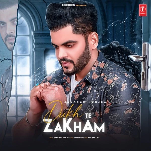 Dukh Te Zakham Sangram Hanjra mp3 song download, Dukh Te Zakham Sangram Hanjra full album mp3 song