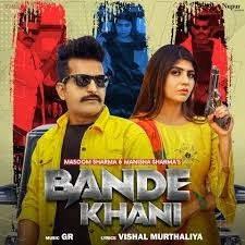 Bande Khani Masoom Sharma mp3 song download, Bande Khani Masoom Sharma full album mp3 song