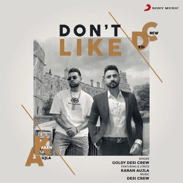 Dont Like Karan Aujla, Goldy Desi Crew mp3 song download, Dont Like Karan Aujla, Goldy Desi Crew full album mp3 song