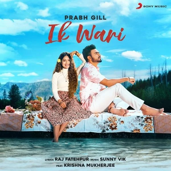 Ik Wari Prabh Gill mp3 song download, Ik Wari Prabh Gill full album mp3 song