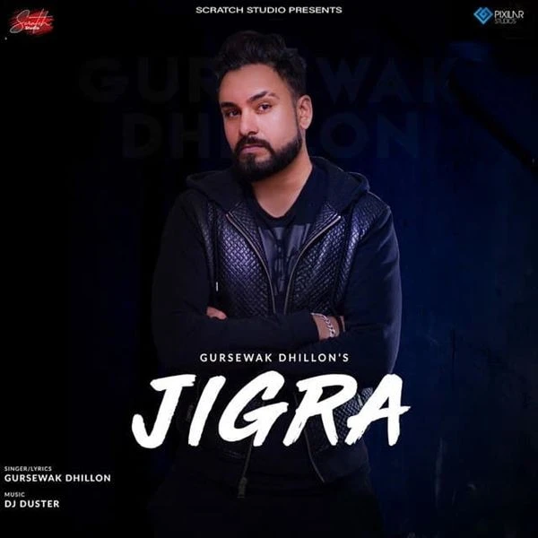 Jigra Gursewak Dhillon mp3 song download, Jigra Gursewak Dhillon full album mp3 song